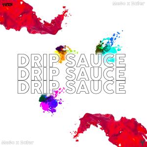 Listen to Drip Sauce song with lyrics from Meso