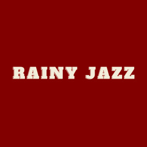 Listen to Rainy Jazz song with lyrics from Soft Dreams