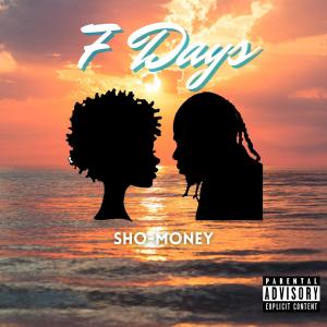 Sho-Money的專輯7 Days (Explicit)