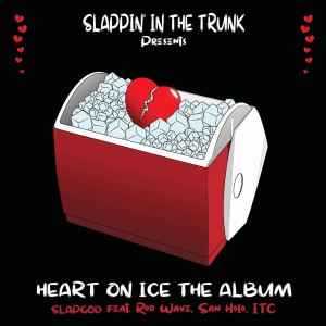 Slap God的專輯Heart on Ice (Explicit)