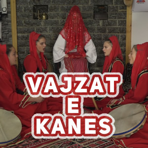 Dengarkan Ani more nuse lagu dari Vajzat e kanes dengan lirik