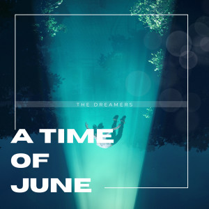 Album A Time Of June oleh The Dreamers