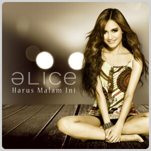 Listen to Harus Malam Ini song with lyrics from Alice（欧美）