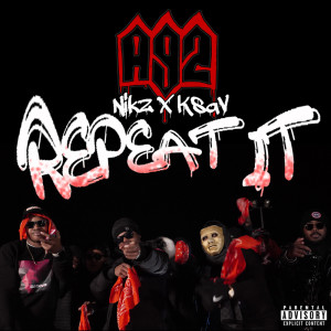 Album Repeat It (Explicit) from A92