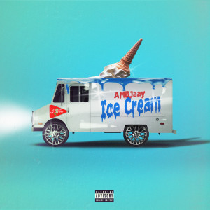 อัลบัม Ice Cream ศิลปิน Ambjaay