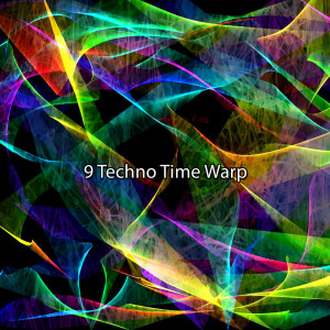 อัลบัม 9 Techno Time Warp ศิลปิน Playlist DJs