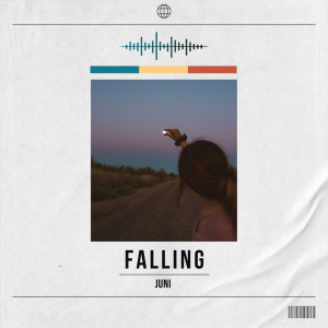 Listen to Falling song with lyrics from Juni