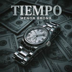 收聽Menor Bronx的TIEMPO (Explicit)歌詞歌曲