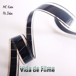 收聽Mc Kevin的Vida de Filme歌詞歌曲