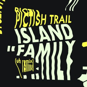 Pictish Trail的專輯Island Family