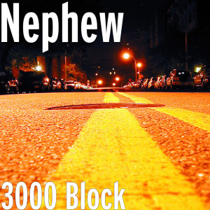 Album 3000 Block (Explicit) oleh Nephew