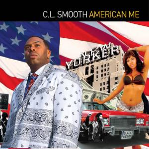C.L. Smooth的專輯American Me