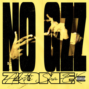 No Gzz Zone (Explicit) dari Sha Ek