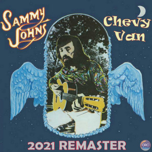 Sammy Johns的專輯Chevy Van (2021 Remaster)
