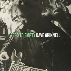 Album Zero to Empty from Dave Grinnell