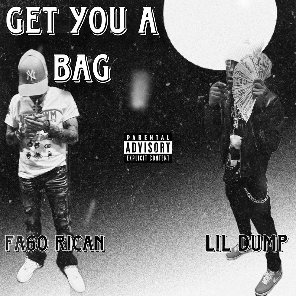 Get You A Bag (feat. Lil Dump) [Explicit]