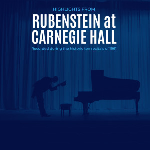 Artur Rubinstein的专辑Highlights from Rubinstein at Carnegie Hall