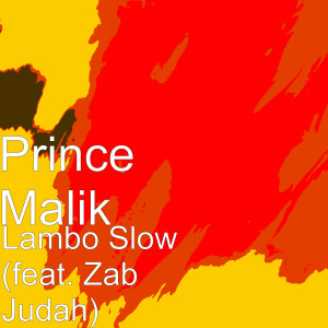 Album Lambo Slow (feat. Zab Judah) from Prince Malik