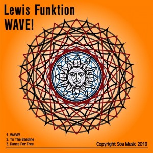 Dengarkan lagu Wave! nyanyian Lewis Funktion dengan lirik