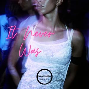 ดาวน์โหลดและฟังเพลง It Never was พร้อมเนื้อเพลงจาก Los Del Pacífico