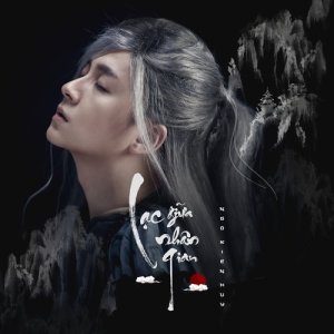 ดาวน์โหลดและฟังเพลง Lạc Giữa Nhân Gian พร้อมเนื้อเพลงจาก Ngô Kiến Huy