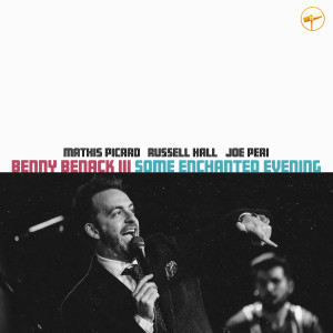 Benny Benack III的專輯Some Enchanted Evening