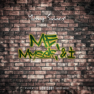 Album Me, Myself, & I (Explicit) from Young Sinner