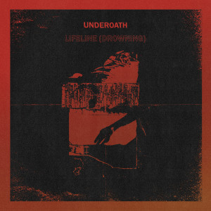 Underoath的專輯Lifeline (Drowning)