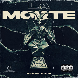 收聽Barba Roja的La morte (Explicit)歌詞歌曲