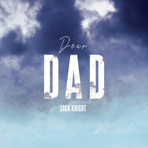 อัลบัม Dear DAD ศิลปิน Zack Knight