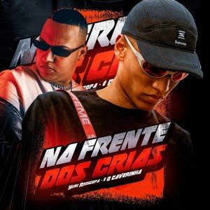 Na Frente dos Crias (Explicit)