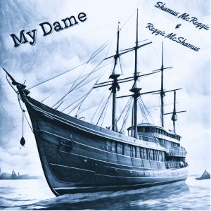 Dengarkan lagu My Dame (Live) nyanyian Shamus McReggie dengan lirik