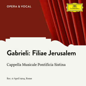 Cappella Musicale Pontificia Sistina的專輯Gabrieli: Filiae Jerusalem