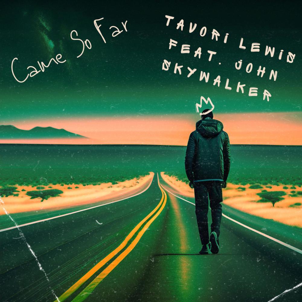 Came So Far (feat. John Skywalker)