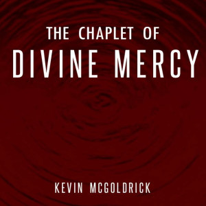 Kevin McGoldrick的专辑The Chaplet of Divine Mercy