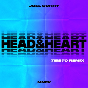 ดาวน์โหลดและฟังเพลง Head & Heart (feat. MNEK) [Tiësto Remix] (Tiësto Remix) พร้อมเนื้อเพลงจาก Joel Corry