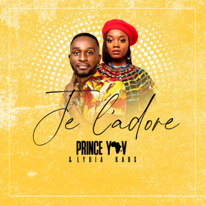 Listen to Je l'adore song with lyrics from Prince Yav