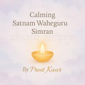 Preet Kaur的專輯Calming Satnam Waheguru Simran