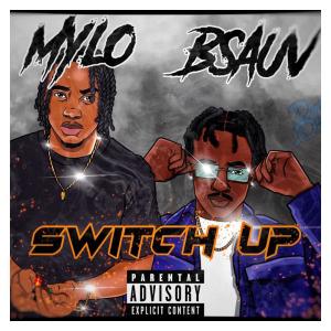 Mylo的專輯Switch Up (feat. B Suave) (Explicit)