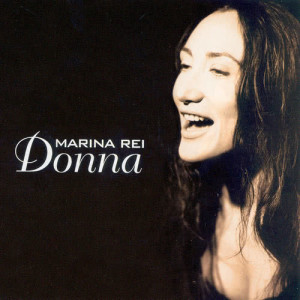 ดาวน์โหลดและฟังเพลง Donna พร้อมเนื้อเพลงจาก Marina Rei
