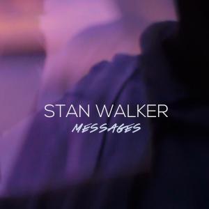 收聽Stan Walker的Messages歌詞歌曲