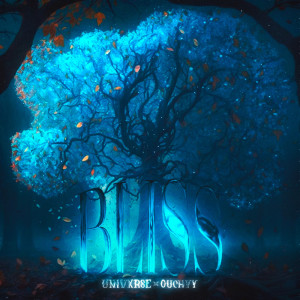 收聽UNIVXRSE的BLISS歌詞歌曲