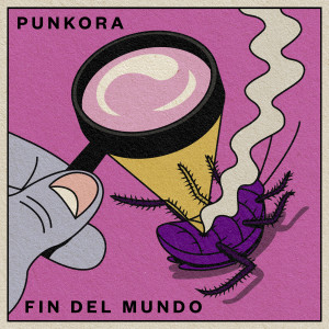 Punkora的專輯Fin del Mundo