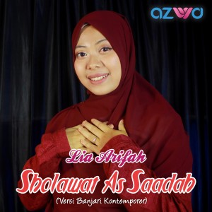 Dengarkan Sholawat As Saadah lagu dari Lia Arifah dengan lirik