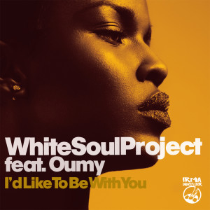 White Soul Project的專輯I'd Like to Be with You