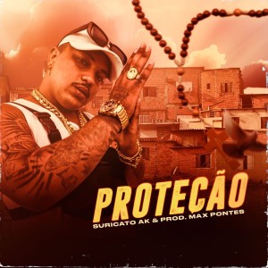 Listen to Proteção song with lyrics from Suricato AK