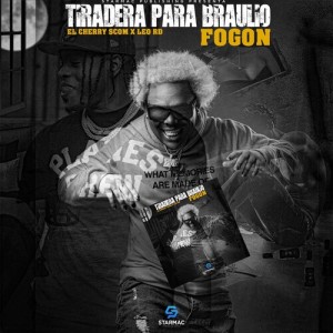 Listen to Tiradera para Braulio Fogon (Explicit) song with lyrics from El Cherry Scom