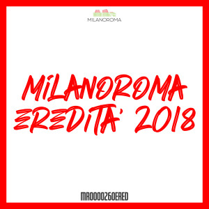 Album MilanoRoma Eredità 2018 from Pinuccio Pirazzoli
