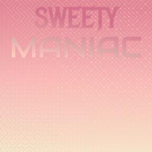 Album Sweety Maniac from Various