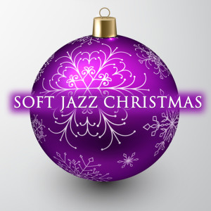Album Soft Jazz Christmas oleh Acoustic Christmas